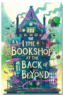 The House at the Edge of Magic #3: The Bookshop at the Back of Beyond