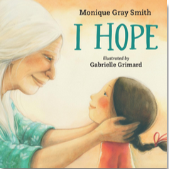 I Hope: Monique Gray Smith