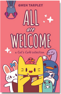 All Are Welcome: A Cat's Café Collection