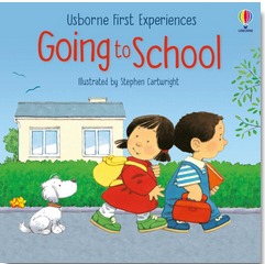 Usborne First Experiences: Going to School