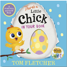 There's a Little Chick in Your Book: A Push, Pull, and Slide Book