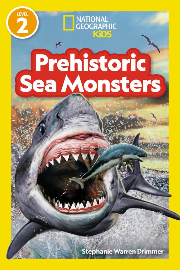 National Geographic Readers Level 2: Prehistoric Sea Monsters