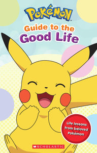 Pokemon: Guide to the Good Life