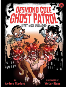 Desmond Cole Ghost Patrol #26: Beast Mode Unleashed