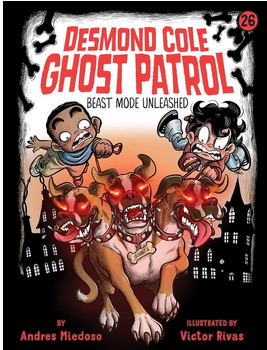 Desmond Cole Ghost Patrol #26: Beast Mode Unleashed
