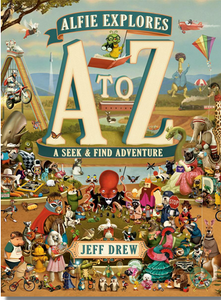 Alfie Explores A to Z: A Seek-and-Find Adventure