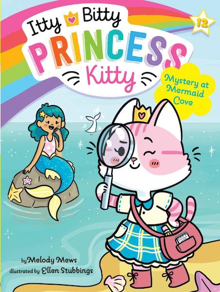 Itty Bitty Princess Kitty #12: Mystery at Mermaid Cove