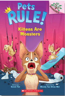 Pets Rule #3: Kittens Are Monsters: A Branches Book