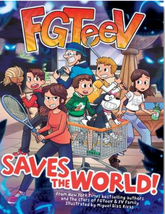 FGTeeV Saves the World! A Graphic Novel