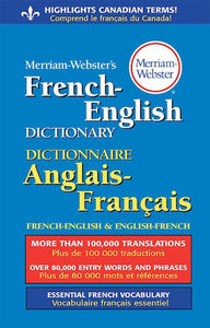 Merriam-Webster’s French - English Dictionary