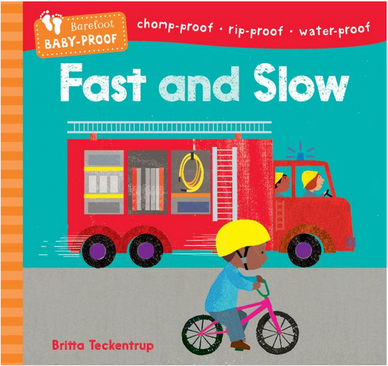 Barefoot Baby-Proof: Fast and Slow