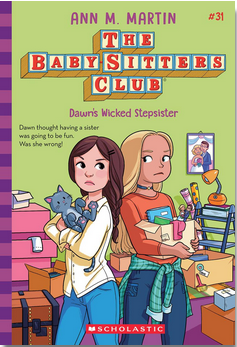 The Baby-Sitters Club #3: Dawn's Wicked Stepsister
