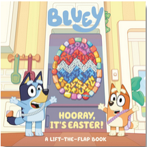 Bluey: Hooray, It's Easter! : A Lift-the-Flap Book