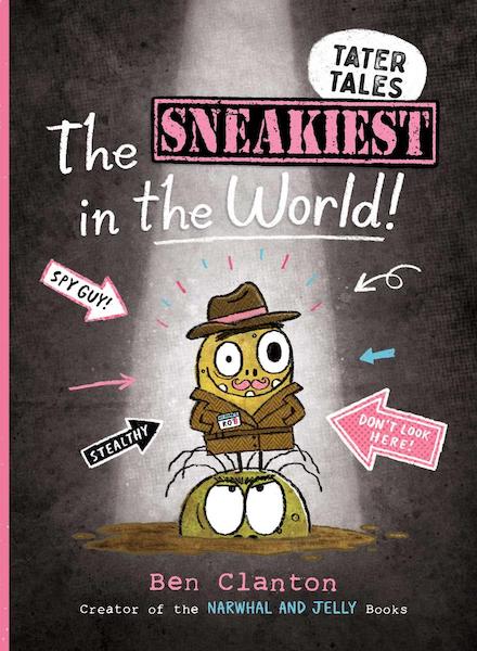 Tater Tales #3: The Sneakiest in the World (HC)