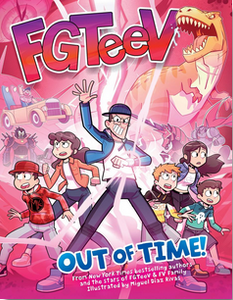 FGTeeV: Out of Time! A Graphic Novel