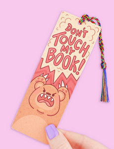 Don't Touch My Book Bear Bookmark