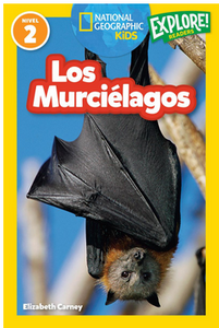 National Geographic Readers: Nivel 2: Los Murcielagos (Bats)