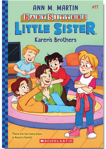 Baby-Sitters Little Sister #17: Karen's Brothers