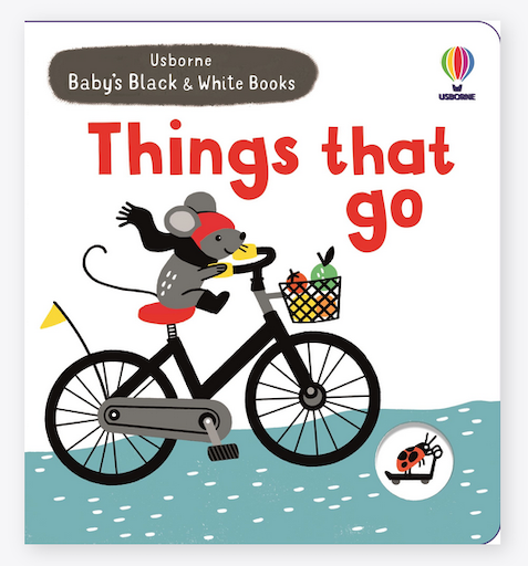 Baby's Black and White Books: Things That Go