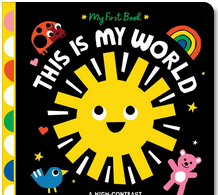 This Is My World: A High-Contrast Touch-and-Feel Book