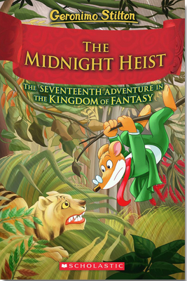 Geronimo Stilton and the Kingdom of Fantasy #17: The Midnight Heist