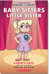 Baby-Sitter's Little Sister Graphix: Karen's Prize