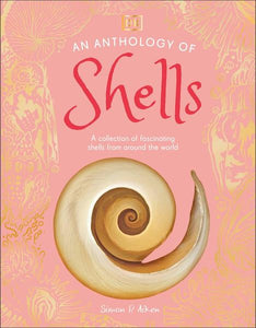DK Little Anthologies: An Anthology of Shells