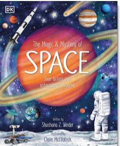The Magic and Mystery of Space: Tour Across Our Astounding Universe
