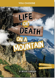 You Choose: Life or Death on a Mountain