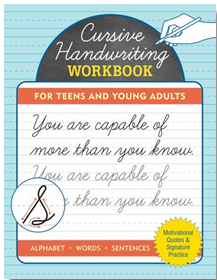 Cursive Handwriting Workbook for Teens and Young Adults