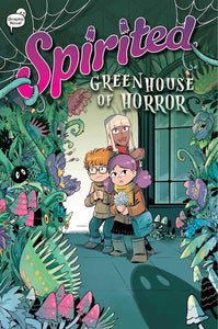 Spirited #3: Greenhouse of Horror
