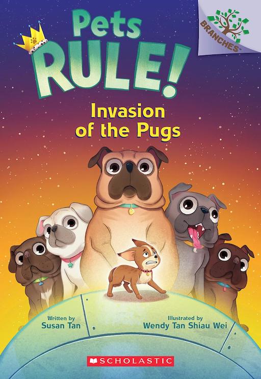 Pets Rule! #5: Invasion of the Pugs: A Branches Book
