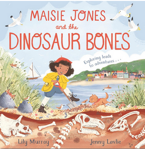 Maisie Jones and the Dinosaur Bones