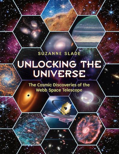 Unlocking The Universe: The Cosmic Discoveries of the Webb Space Telescope