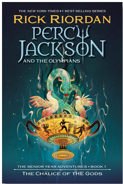 Percy Jackson and the Olympians: The Senior Year Adventures #1: The Chalice of the Gods (PB)
