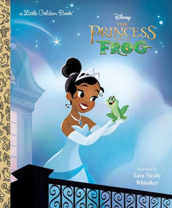 Disney The Princess and the Frog: A Little Golden Book