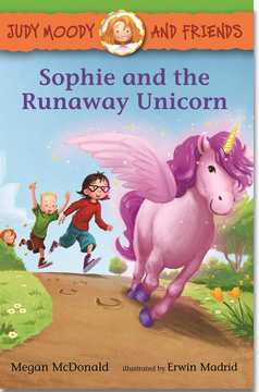 Judy Moody and Friends: Sophie and the Runaway Unicorn