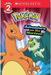 Scholastic Readers Level 2: Pokemon: Adventure on the Horizon