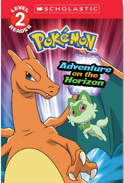 Scholastic Readers Level 2: Pokemon: Adventure on the Horizon