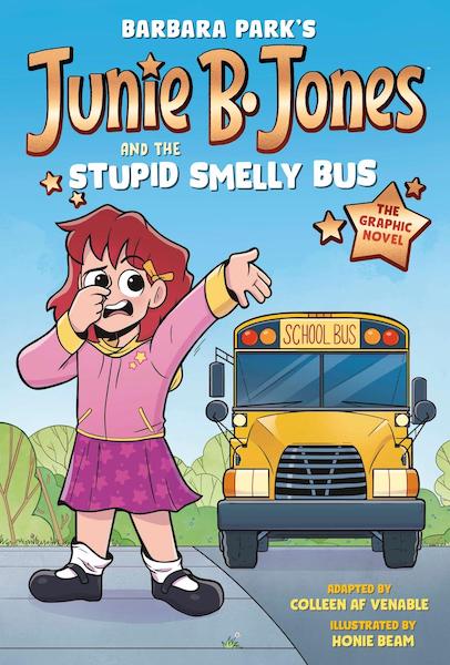 Junie B Jones and The Stupid Smelly Bus: The Graphic Novel