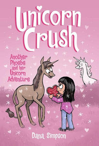 Phoebe and Her Unicorn #19: Unicorn Crush