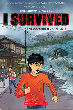 I Survived: The Graphic Novel #12: I Survived the Japanese Tsunami, 2011