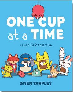 One Cup at a Time: A Cat's Cafe Collection