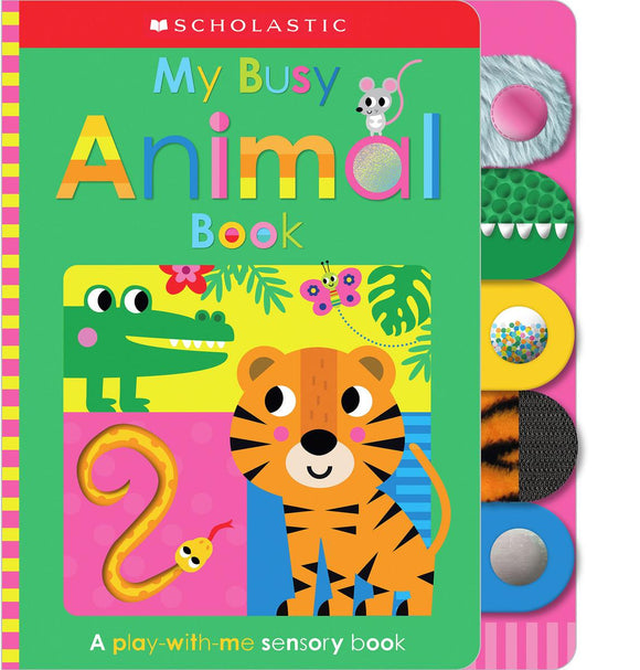 My Busy Animal Book: Scholastic Early Learners (Touch and Explore)