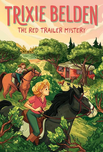 Trixie Belden: The Red Trailer Mystery
