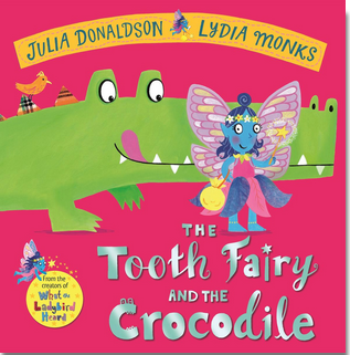 Julia Donaldson's The Tooth Fairy and the Crocodile