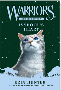 Warriors Super Edition: Ivypool's Heart