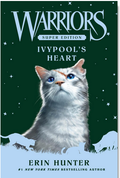 Warriors Super Edition: Ivypool's Heart