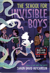 The Kairos Files: The School for Invisible Boys