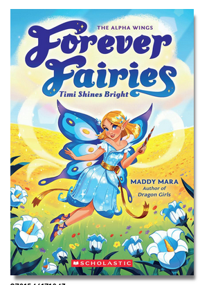 Forever Fairies #7: Timi Shines Bright